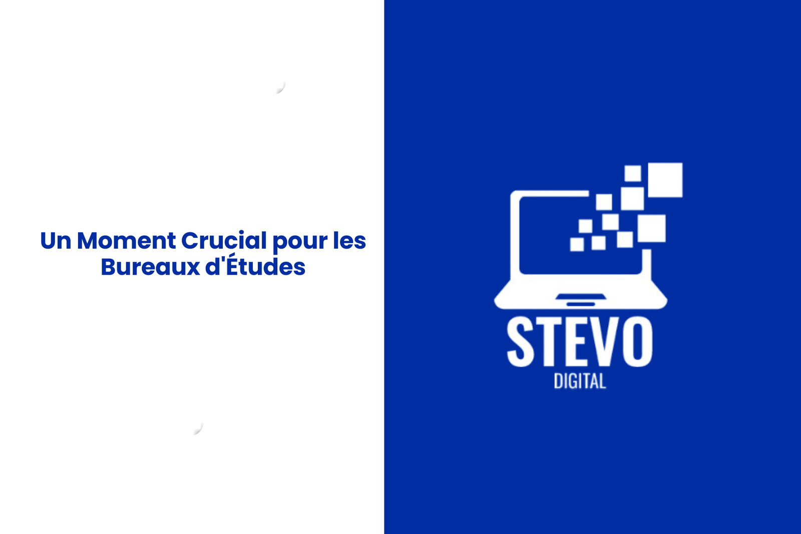 Un Moment Crucial pour les Bureaux d'Études